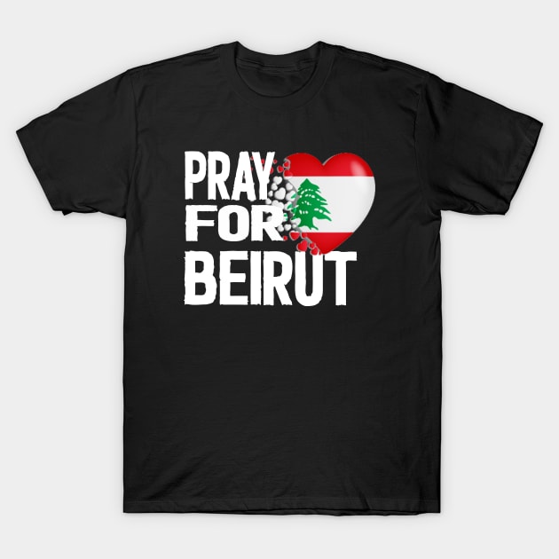 Pray for Beirut lebanon 2020 T-Shirt by Netcam